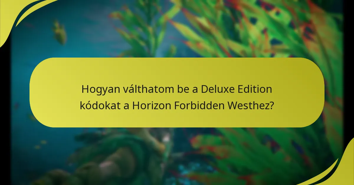 Milyen bónuszok találhatók a Horizon Forbidden West Deluxe Editionban?