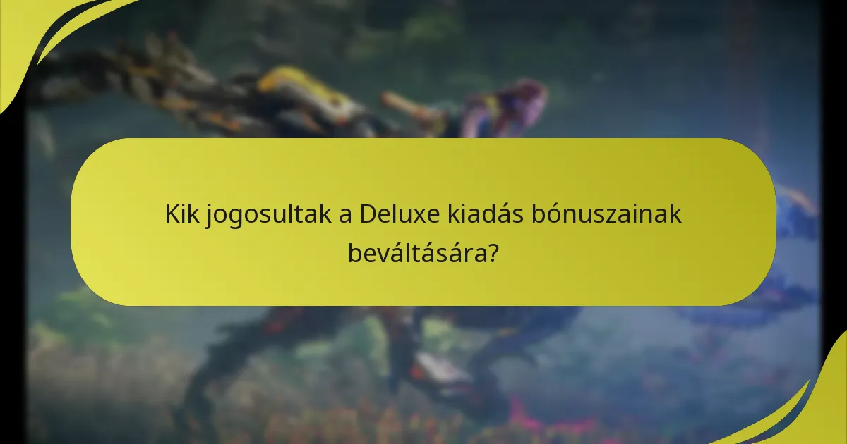 Hogyan válthatók be a Deluxe kiadás bónuszai a Horizon Forbidden Westben?