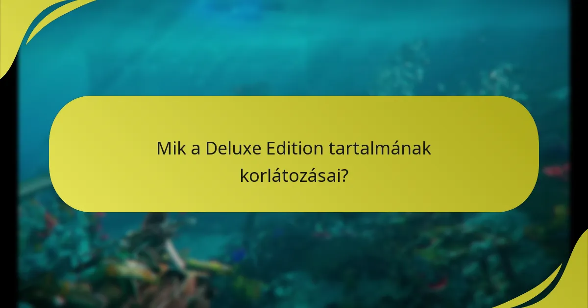 Mennyi az árkülönbség a Deluxe és a Standard Edition között?