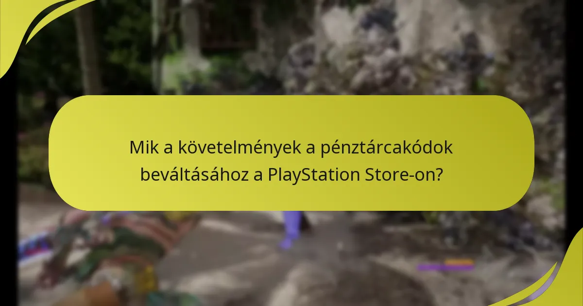 Milyen hibaelhárítási lépéseket tehetek, ha a pénztárcakód nem működik?
